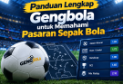 Panduan Lengkap Gengbola untuk Memahami Pasaran Sepak Bola